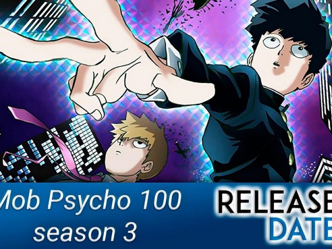 Mob Psycho 100 Season 3:Release Date, Cast, Plot And Much More ...